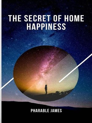 cover image of The secret of home happiness